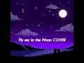 WeSing COVER Fly me to the Moon