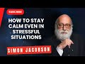 How to STAY CALM even in stressful situations - Rabbi Simon Jacobson