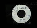 King Watty Burnett - I Man Free / Free Man - Orchid 7