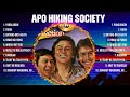APO Hiking Society 2024 MIX Songs ~ APO Hiking Society 2024 Top Songs ~ APO Hiking Society 2024