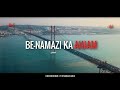 Who Don't Pray || Benamazi Ka Anjam | Maulana Tariq Jameel Bayan |  - بے نمازی کا انجام