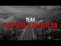 Bryan Martin - Everyone’s An Outlaw (Official Lyric Video)