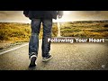 Following Your Heart