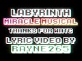 Miracle Musical - Labyrinth LYRIC VIDEO