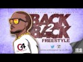 Back 2 Back Freestyle C4 Da Legend
