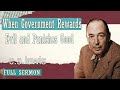C S Lewis Message 2024 - When Government Rewards Evil and Punishes Good