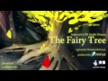 The Fairy Tree - Interactive 3D Sound Experience (binaural - wear earphones)