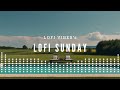 LOFI 1WEEK MUSIC🌞SUNDAY🍃lofi music for studying and relaxing🎧【日曜日の音楽】