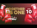 Together as one Part 10 coming up