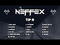 NEFFEX 🔥 Top 15 Songs - Best of NEFFEX 🔥 Top 15 Najlepszych Piosenek 🔥