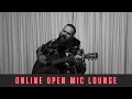 Online Open Mic Lounge Week 29 Original Song: ‘The voice that’s within’