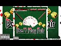 MJSTacKS - Don't Play Fair Ft. Mont Money (Prod. Cormill)  [Official Audio]