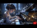 [Lofi Lounge] 🏪 Beautiful piano melodies 💫 Relaxing  Piano Sound and Beautiful Melody