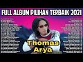 Top 20 Lagu Slow Rock Baper Terpopuler 2021 Thomas ARYA  _ Hits Aku Bukan Terminal Hati Enak Di