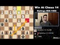 How To Win At Chess #14 (800-1900)
