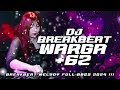 DJ WARGA +62 REMIX FULL BASS VIRAL TIKTOK TERBARU 2024