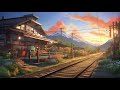 Sunset railway - Lofi chill Beats to Relax ambient