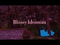 Blossy blossoms (a offical gtag ost)