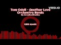 Tom Odell - Another Love (Orchestra Remix)