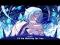 Nightcore - I'll Be Waiting for You (Lyrics)