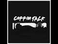 Coffin Talk