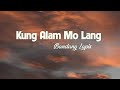 Kung Alam Mo Lang -  Bandang Lapis Lyrics