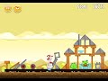 Angry birds but if I missed the green pig the video ends