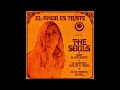 THE SOULS / EL AMOR ES TRISTE / ROCK INSTRUMENTAL / MÉXICO / FM / 1969 / ESTÉREO / COLECCIÓN LMMS