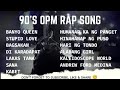 90's OPM RAP SONG