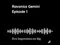 ONW - Ravonics Gemini Podcast E1 - Remastered