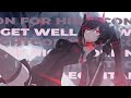 Nightcore - Get Well