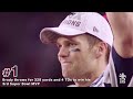 Tom Brady’s Top 12 Greatest Moments with the New England Patriots