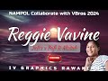 Reggie Vavine 2024 Nampol Collaborate with VBros...