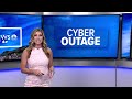 Update on widespread cyber outages