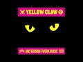 Yellow Claw - DJ Turn It Up [Official Full Stream]