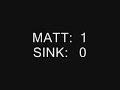 Matt vs. The Sink