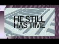 slowfreq - He Still Has Time [VISUALIZER]