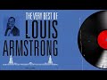 The Very Best Of Louis Armstrong  - Louis Armstrong Greatest Hits Full Album 2024 - Jazz Songs