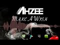 Ahzee - Make A Wish (Official Radio Edit)