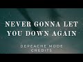 Never gonna let you down again | Depeache Mode Credits
