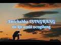 Amichahba Tsingrang||Higher God|| lyric Alo Sangtam