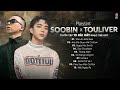 Vài Lần Đón Đưa, Ngày Mai Em Đi... SOOBIN ft. Touliver - TOP Nhạc Trẻ Hay Đình Đám Nhất