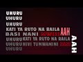 UHURU (President Uhuru Kenyatta) Official Lyric Video - Mamba