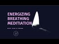 Energizing Breathing Meditation | Lilac & Indigo