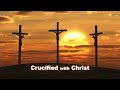 Crucified with Christ