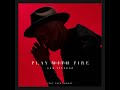Play with Fire (feat. Yacht Money)