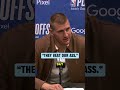 Nikola Jokić after the Nuggets 45-point loss to the Wolves