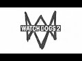 Watch Dogs 2 song (I'M A WATCHDOG)