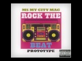 Rock The Beat - Ms My City Mag feat Prototype [Burghtown]