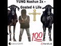 Yung Nashun 2x – Goated 4 Life